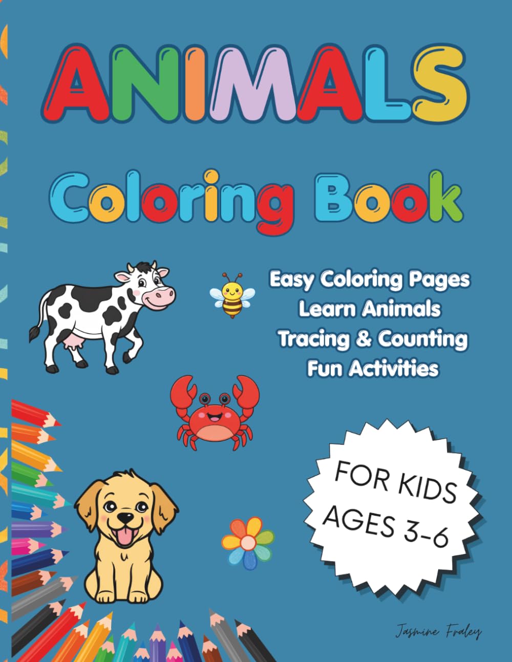 Animals Coloring Book for Kids: Fun and Easy Animal Pages for Boys and Girls Ages 3-6