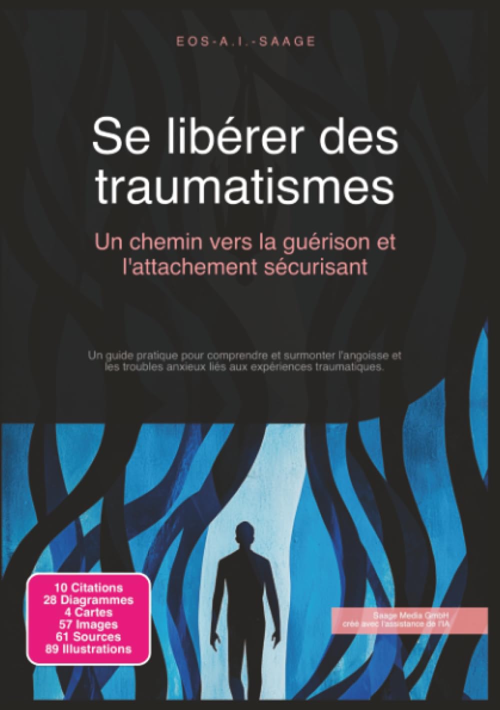 Se libérer des traumatismes: Un chemin vers la guérison et l'attachement sécurisant (Troubles anxieux)