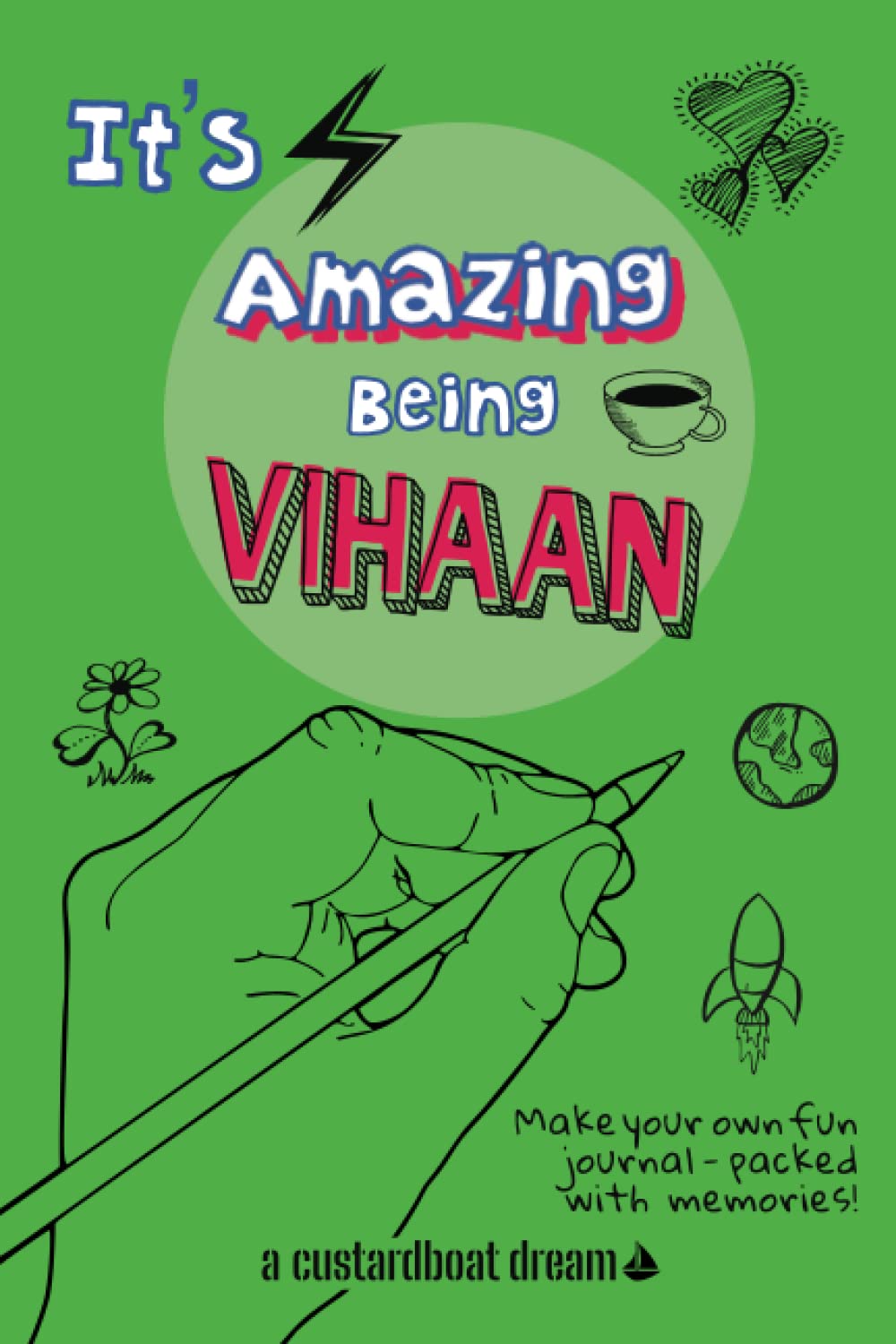 It's Amazing Being Vihaan: A fun activity personal name journal.
