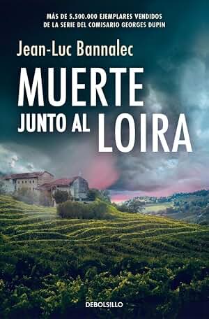 Muerte junto al Loira (Comisario Dupin 12) (Best Seller | Ficción)