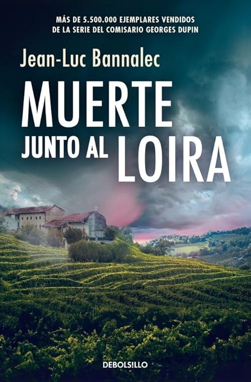 Muerte junto al Loira (Comisario Dupin 12) (Best Seller)