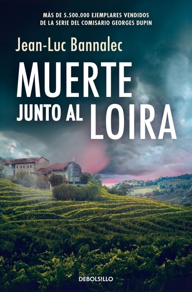 Muerte junto al Loira (Comisario Dupin 12) (Best Seller)
