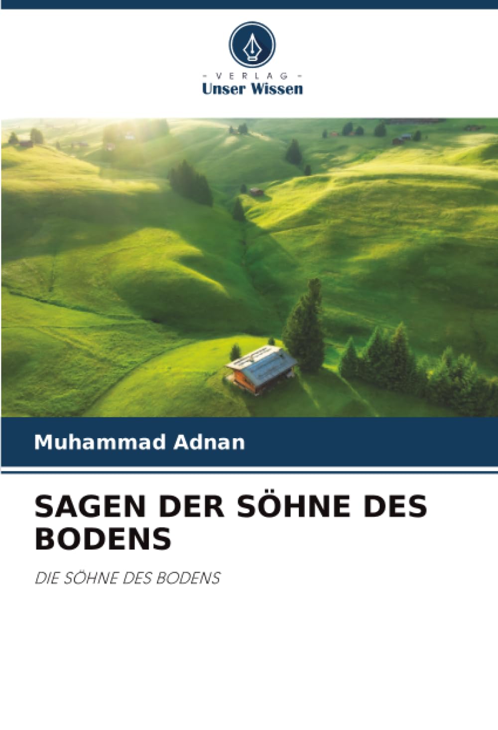SAGEN DER SÖHNE DES BODENS: DIE SÖHNE DES BODENS