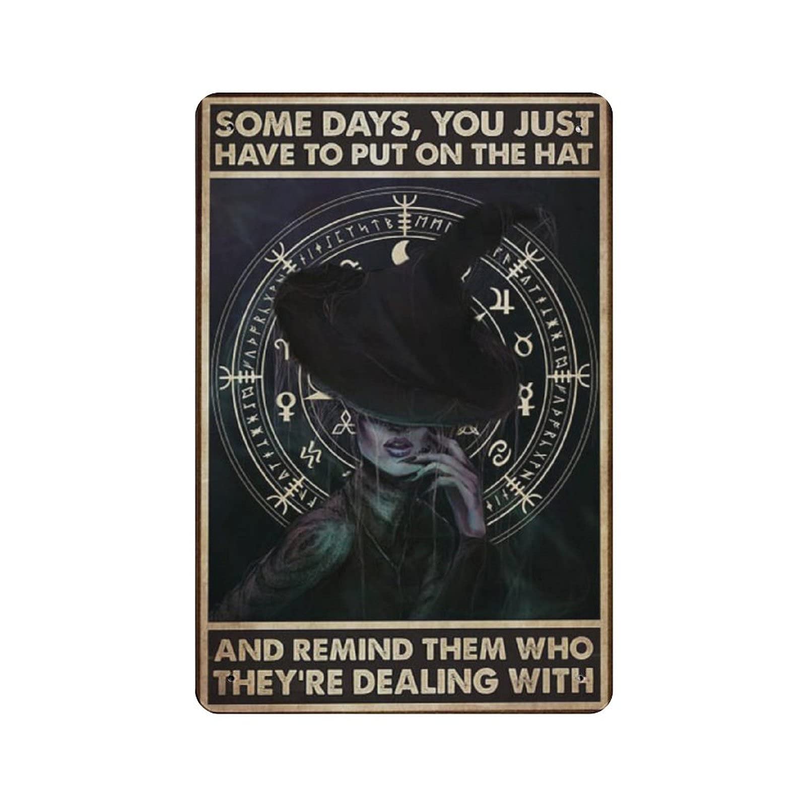 Dreacoss Halloween Witch Tin Signs - Some Days You Have To Put On The Hat Retro Funny Metal Sign Vintage Poster Wall Art for Kitchen Garden Bathroom Farm Home Coffee Decor Tin Sign, 8x12 inches