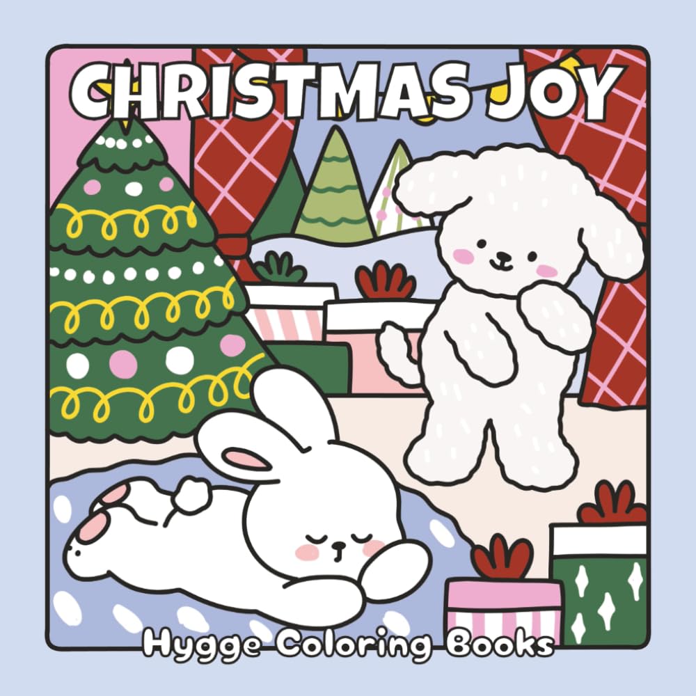 Christmas Joy: A Cozy Hygge Coloring Book of Furry Friends, Festive Cheer, and Heartwarming Christmas Magic (Fuzzy Friends Coloring)