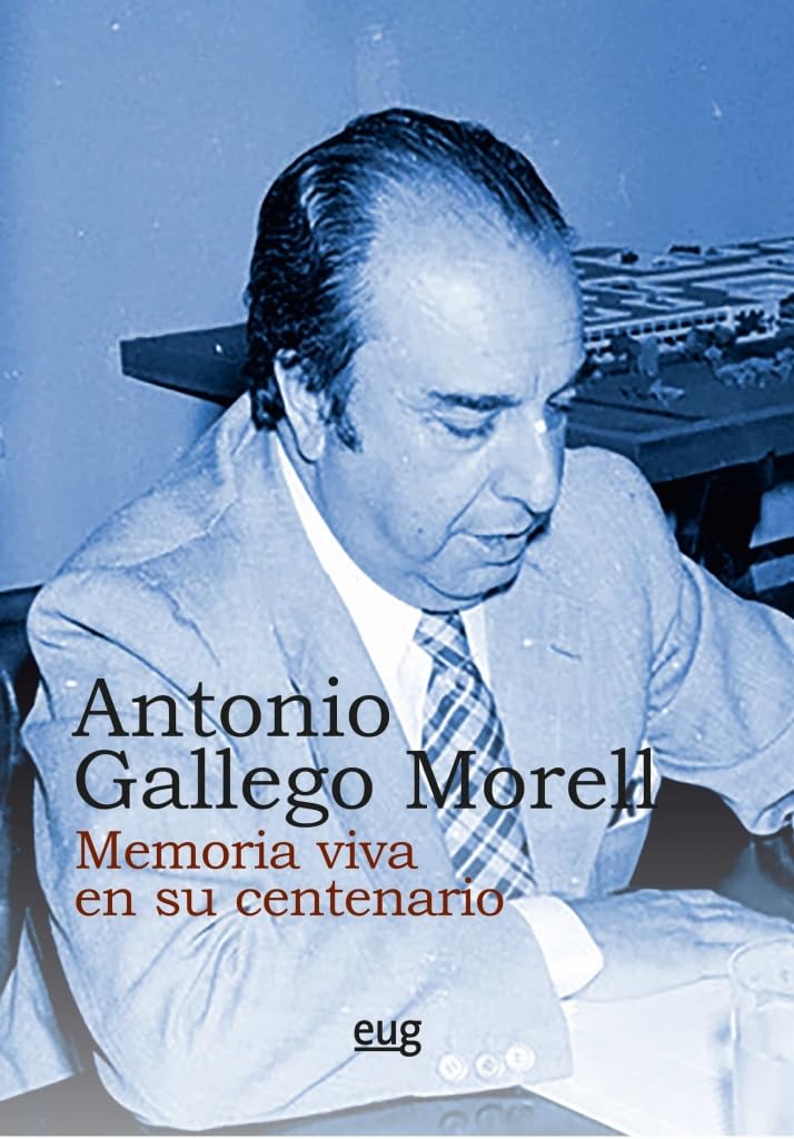 Antonio Gallego Morell: memoria viva en su centenario