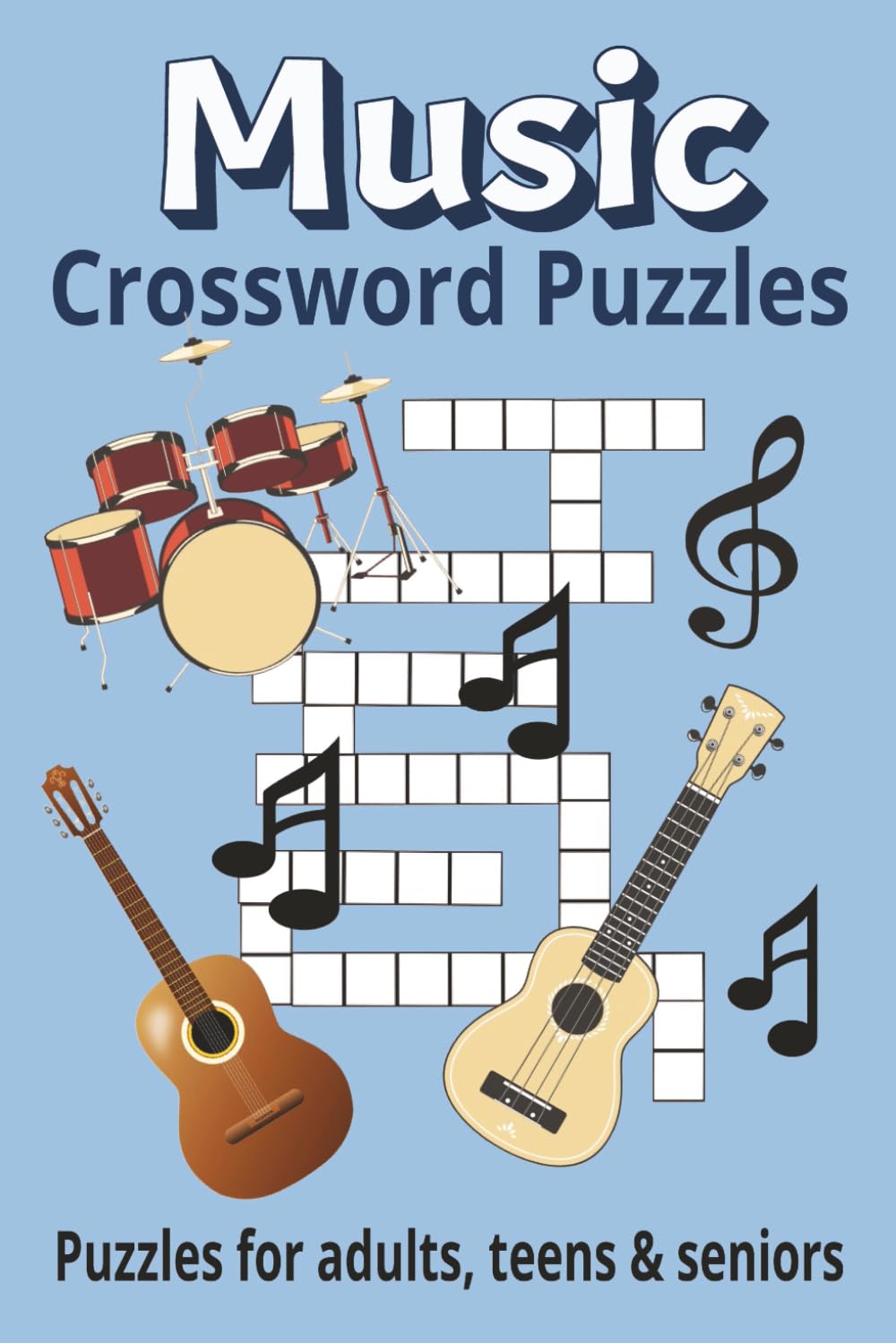 Music Crossword Puzzle Book: Search with Easy to Read Print about Music, Musical Instruments and More | 6x9 inches, 110 pages | 50+ Puzzles ... Gifts for Vacations, Holidays & Free Times
