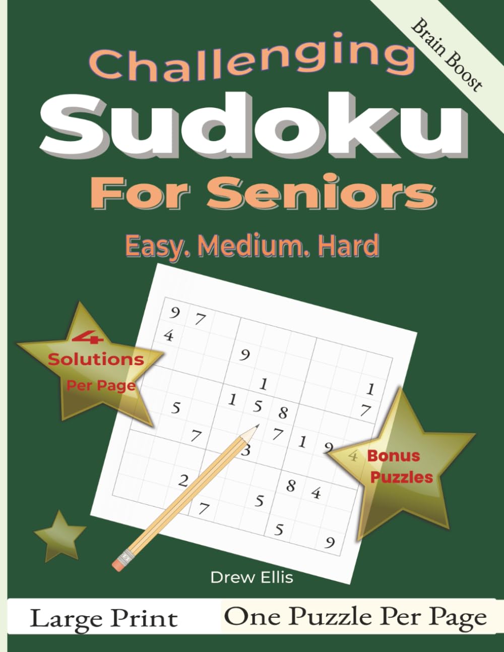 Challenging Sudoku for Seniors: Large Print Puzzles to Sharpen Focus, Logic, and Mental Agility