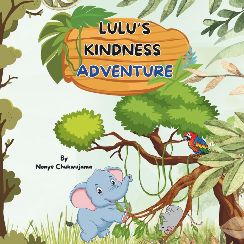 Lulu's Kindness Adventure: A Sweet Jungle Story About Helping Others – With Activities and a Kindness Certificate Inside