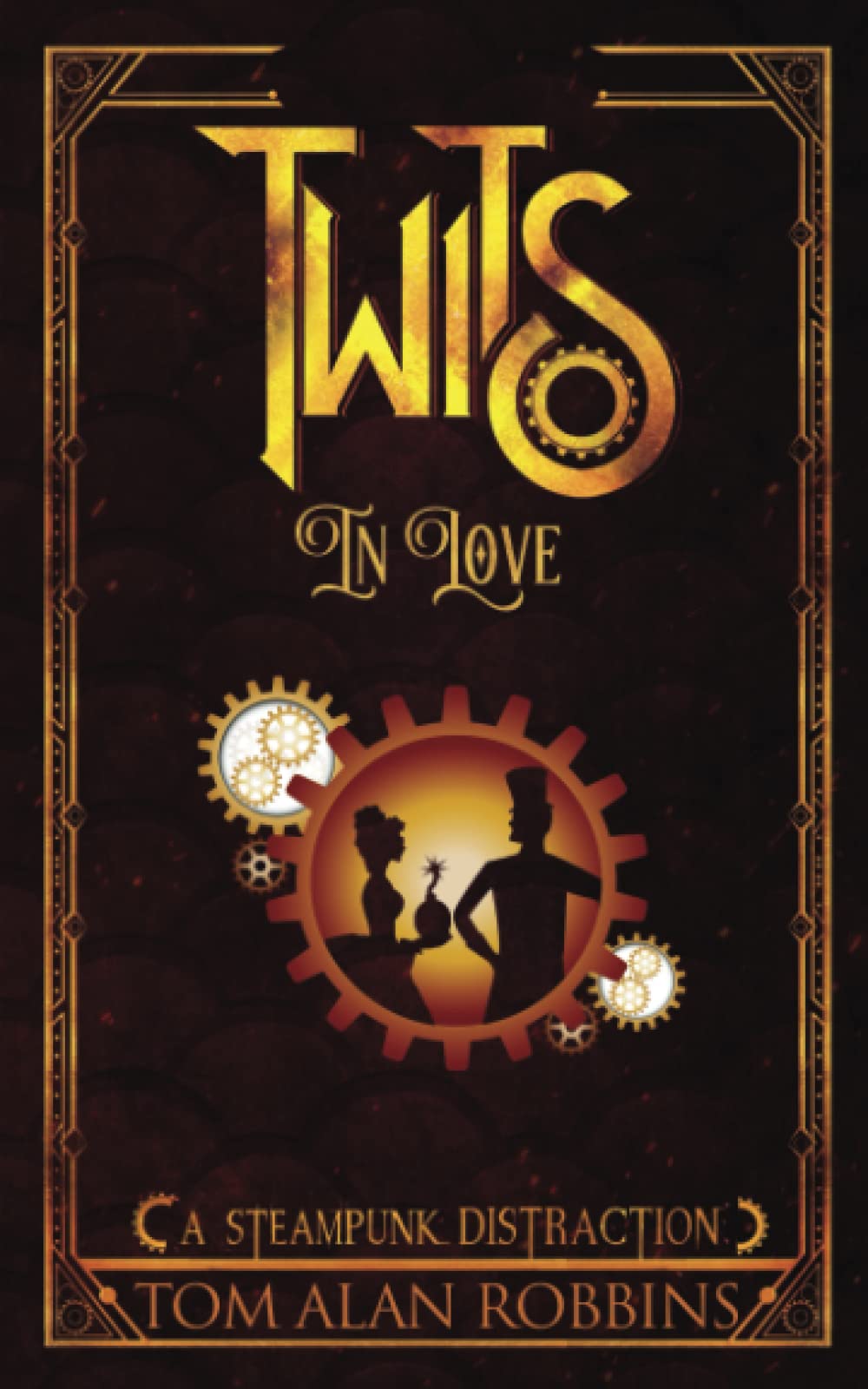 Twits in Love: A Steampunk Distraction