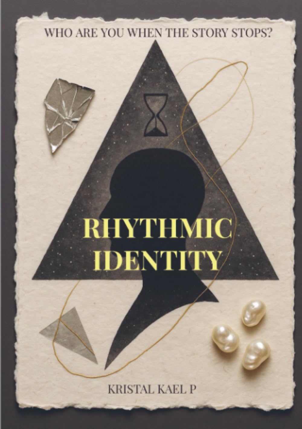 Rhythmic Identity: Who are you when the story stops?