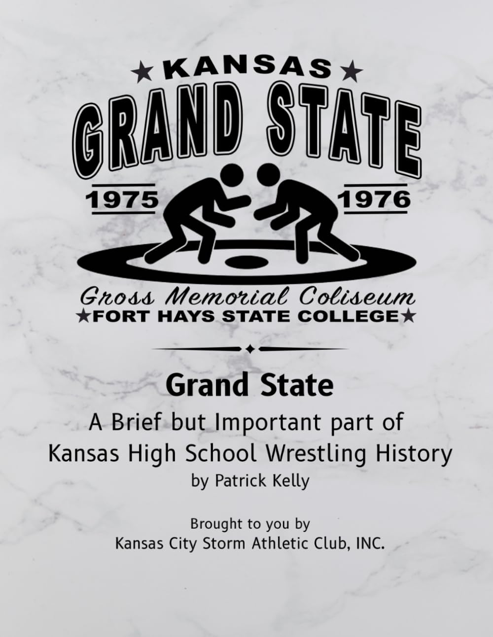 Grand State: A Brief but Important part of Kansas High School Wrestling History