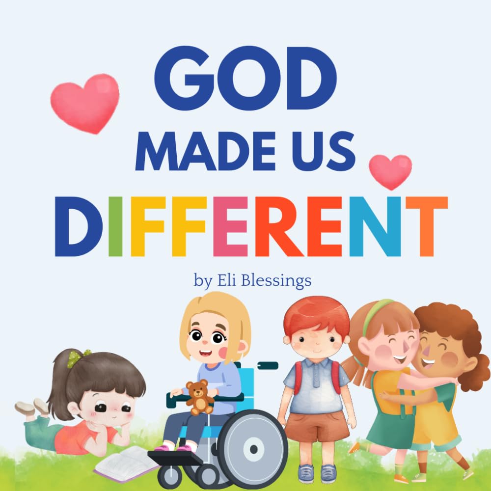 God Made Us Different: Celebrating Diversity and Uniqueness in Every Child (Growing With God)