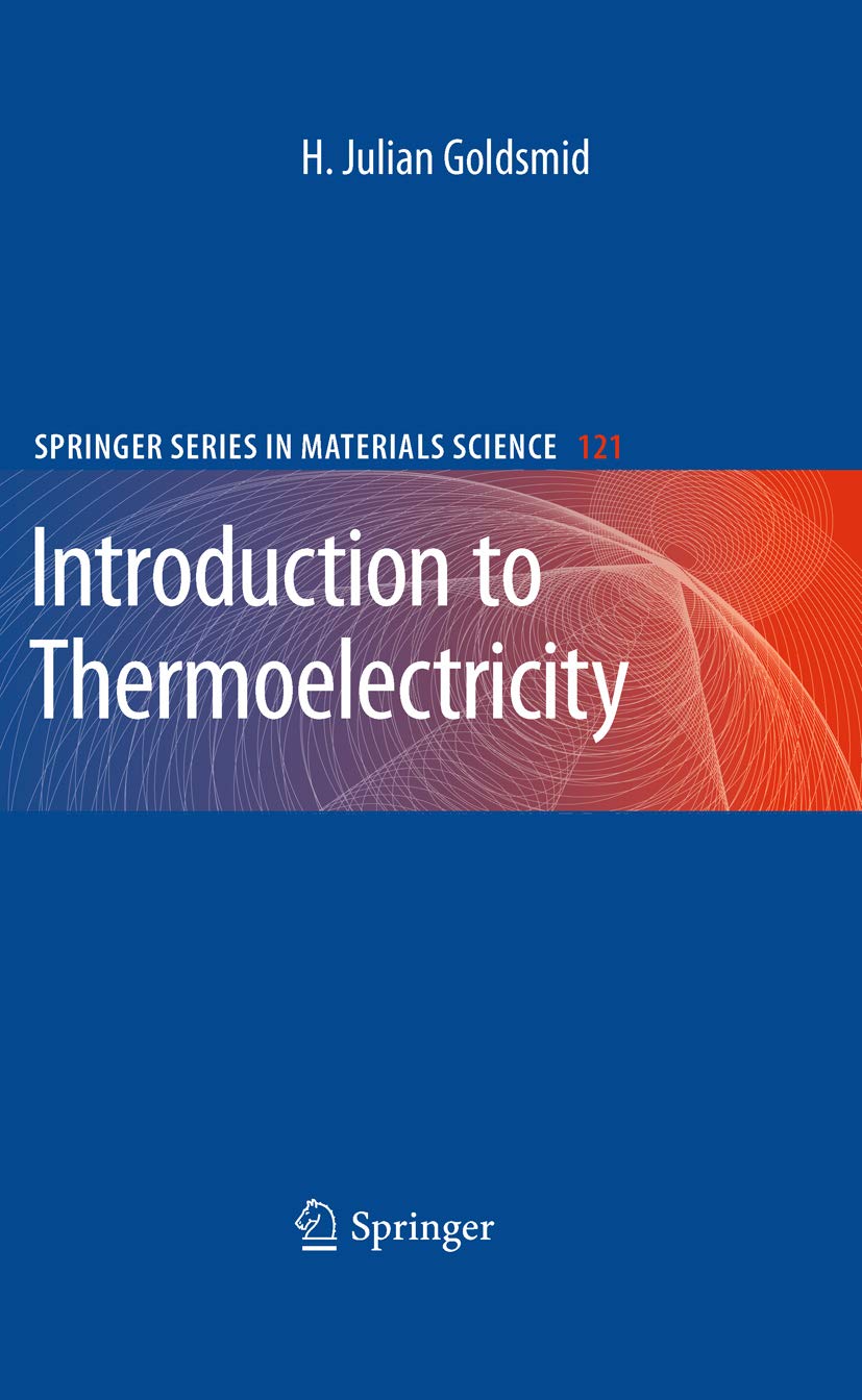 Introduction to Thermoelectricity (Springer Series in Materials Science Book 121)