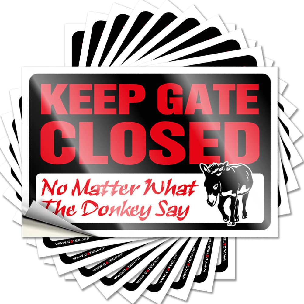 Decals Sweet Assorted Keep Gate Closed No Matter What The Donkey Say for Cruise - Haves Easy Peel Removable(12X18CM)