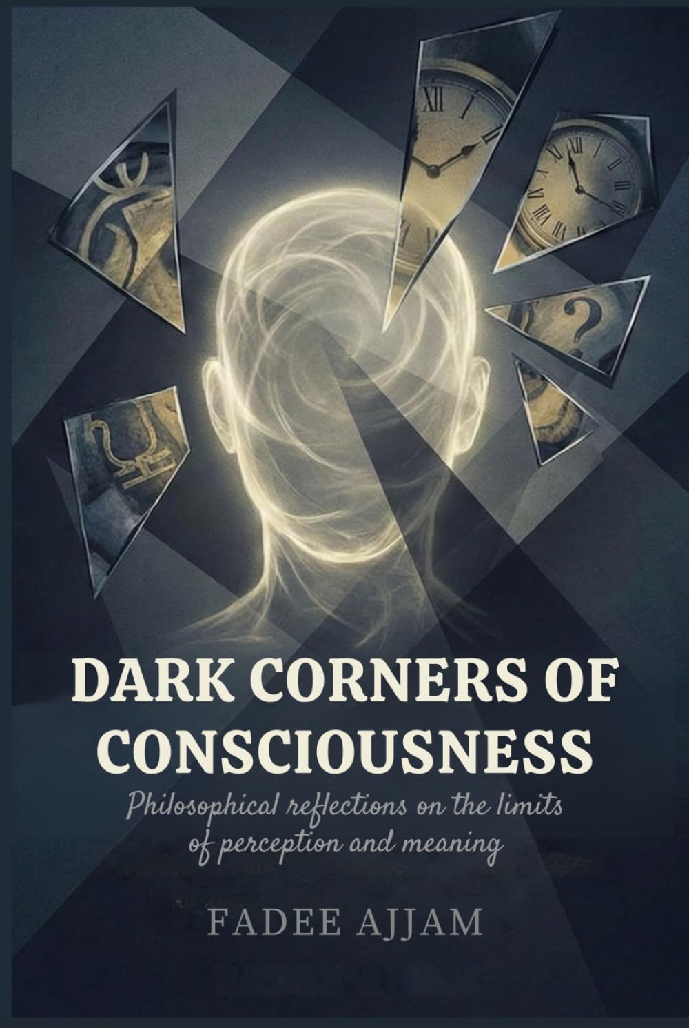 Dark Corners of Consciousness: Philosophical reflections on the limits of perception and meaning