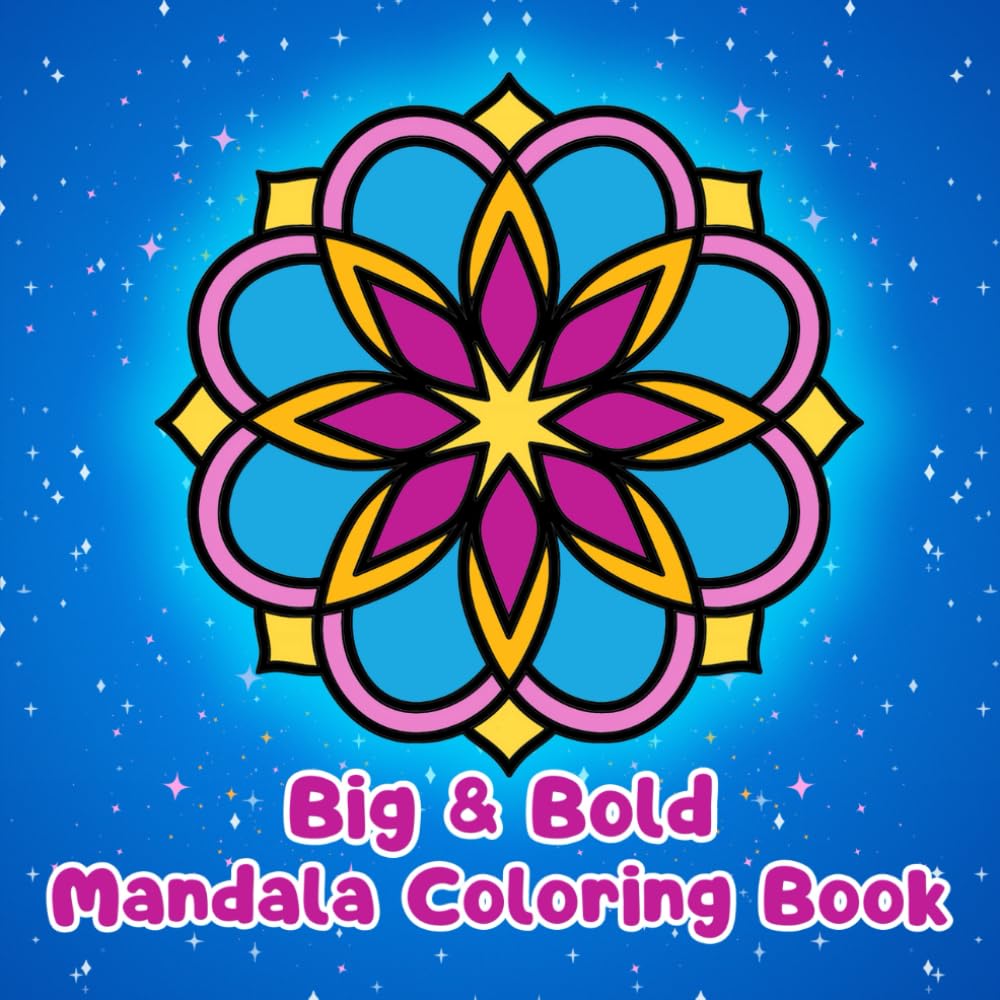 Big & Bold Mandala Coloring Book: Simple Designs for Adults