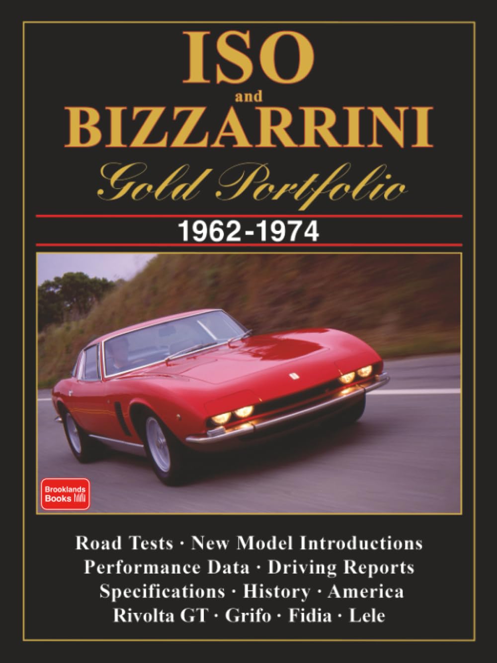 Iso and Bizzarrini 1962-1974 Gold Portfolio