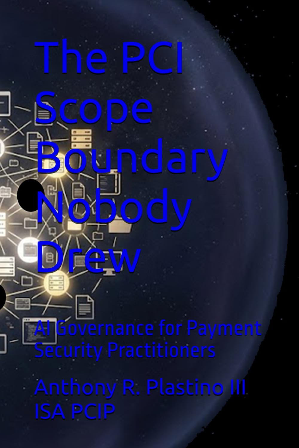 The PCI Scope Boundary Nobody Drew: AI Governance for Payment Security Practitioners