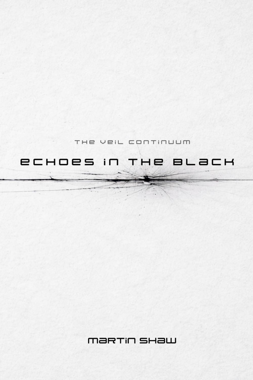 Echoes in the Black (The Veil Continuum)