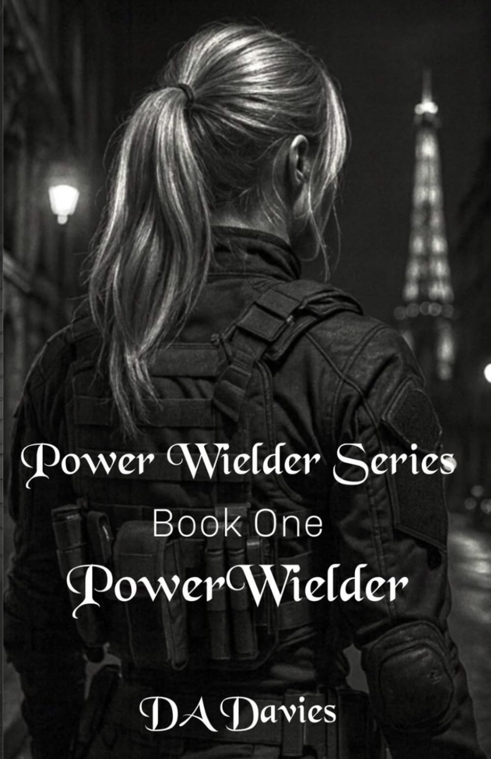 Power Wielder (Power Wielder Series)
