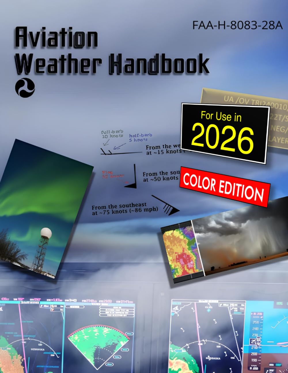 Aviation Weather Handbook 2025 (FAA-H-8083-28A): (full-Color Print)