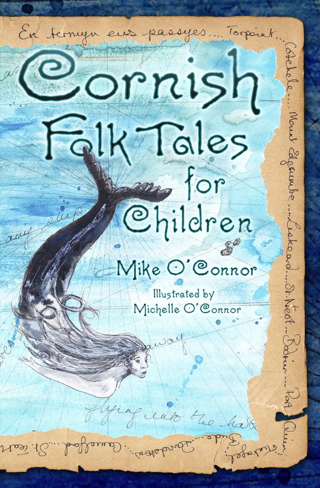 Cornish Folk Tales for Children by Mike O'Connor (Paperback Book)