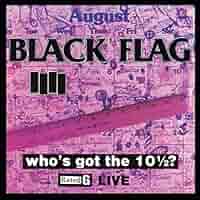 The Birthday「RAISE YOUR BLACK FLAG The…」 161: RAYMOND PETTIBON, BLACK FLAG, Black Flag / Debut 4 Song