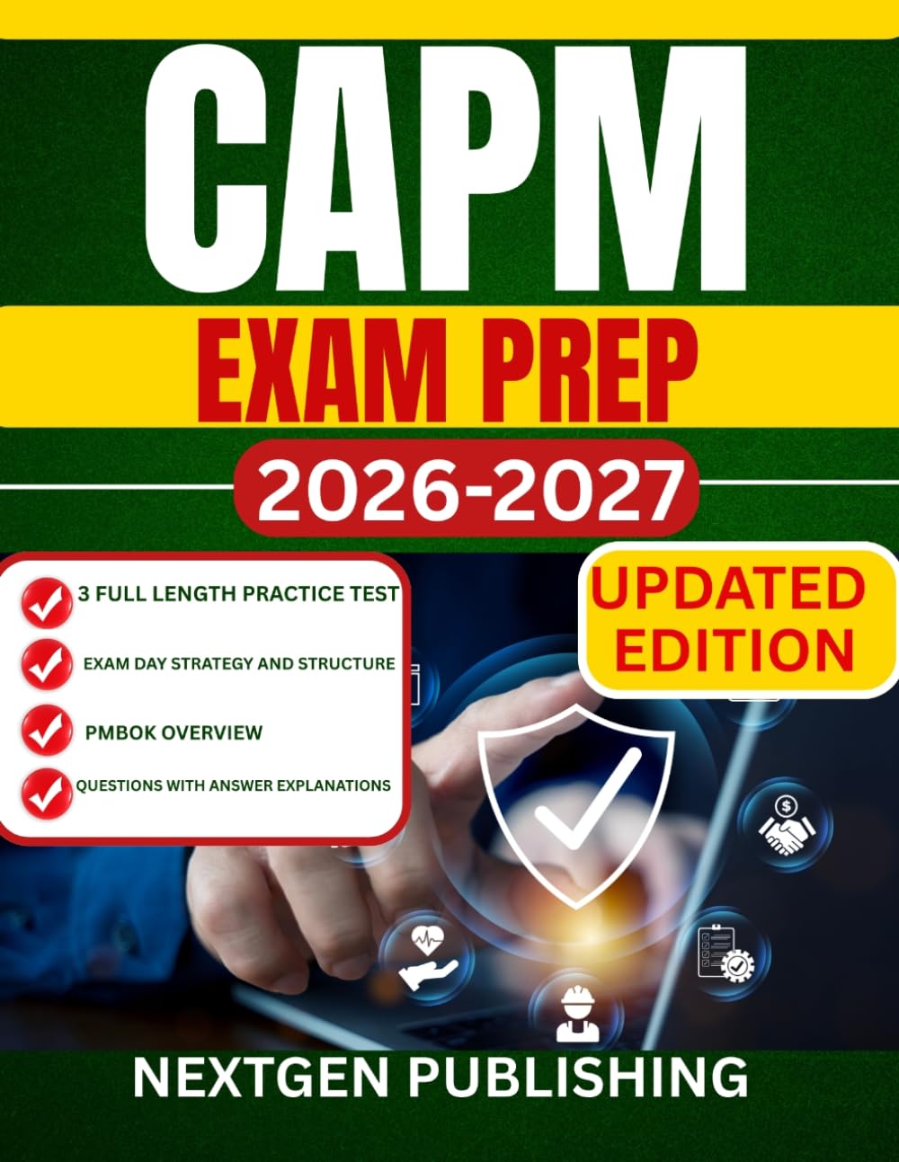 CAPM EXAM PREP: Comprehensive Study Guide with Practice Questions, Case Scenarios, and Expert Insights
