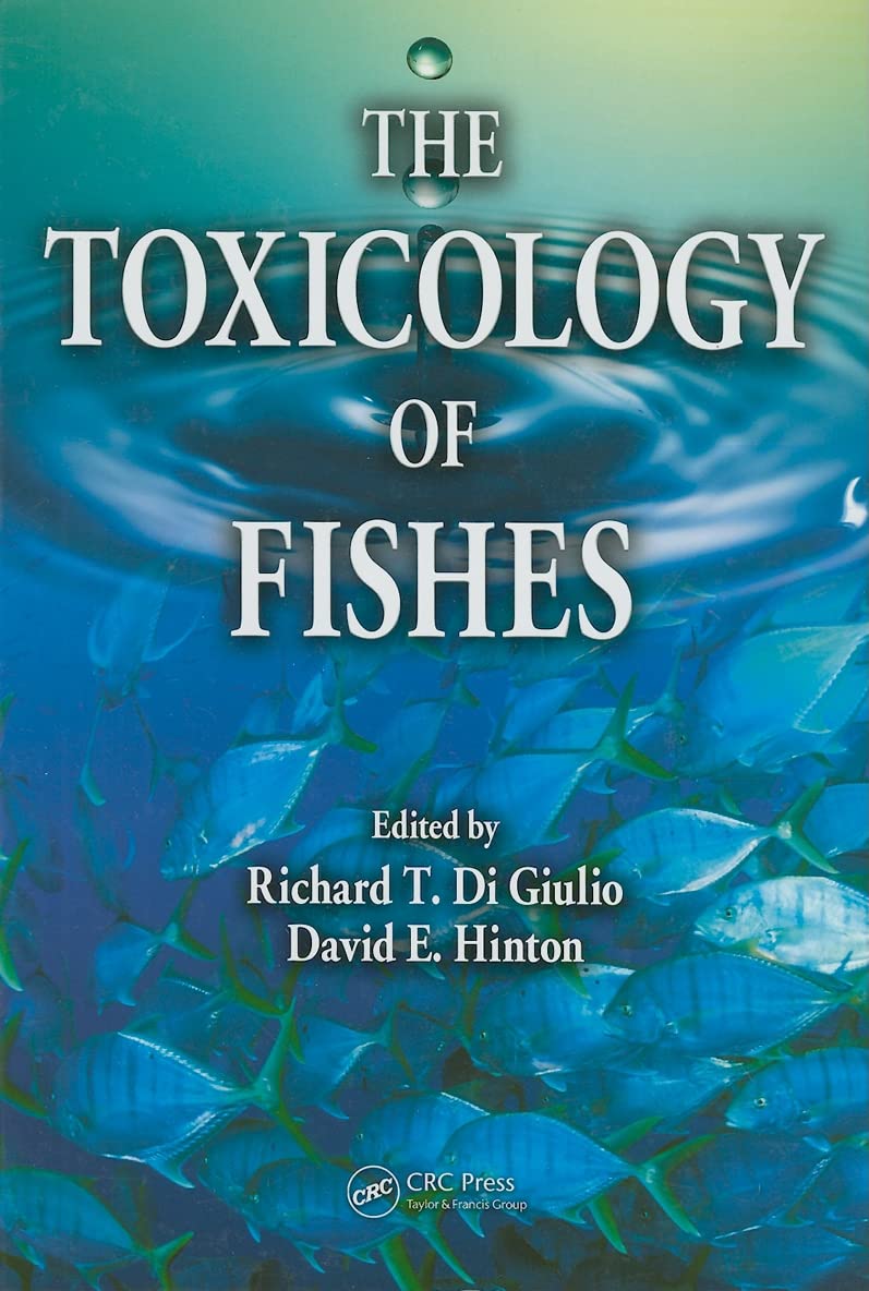 洋書 The toxicology of fishes The Toxicology of Fishes: Di Giulio, Richard T., Hinton, David E