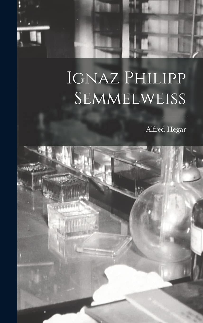 Ignaz Philipp Semmelweiss