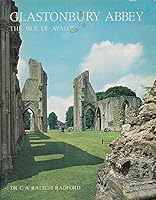 Glastonbury Abbey The Isle of Avalon B000LEH1C0 Book Cover