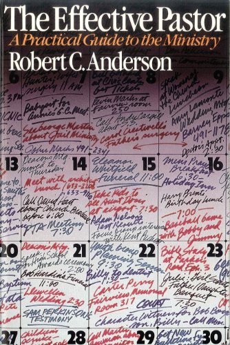 The Effective Pastor: A Practical Guide to the Ministry