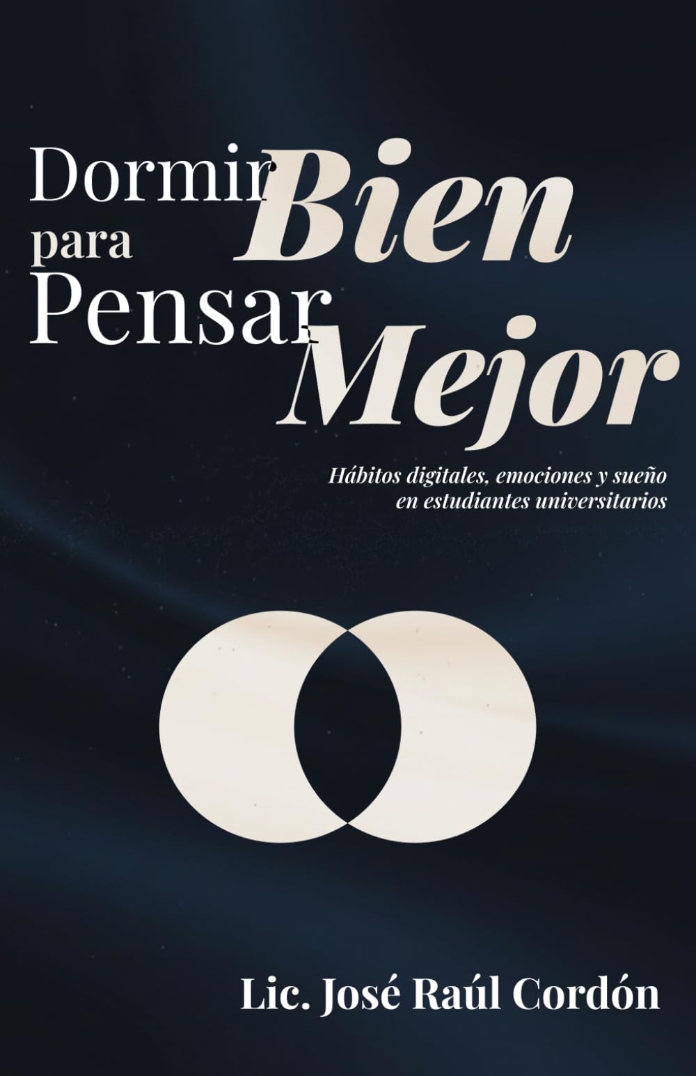Dormir Bien para Pensar Mejor: Hábitos digitales, emociones y sueño en estudiantes universitarios