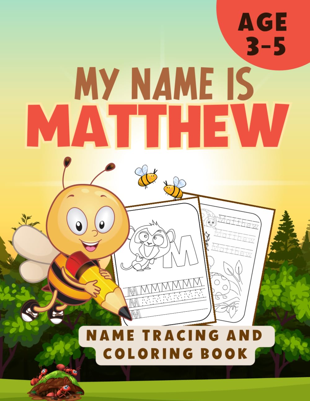 MY NAME IS MATTHEW | NAME TRACING AND COLORING BOOK | PERSONALIZED LEARN TO WRITE MY NAME: ENCOURAGE LEARNING IN PRESCHOOLERS | ACTIVITY BOOK FOR ... TO WRITE THEIR NAME WHILE DRAWING INSECTS