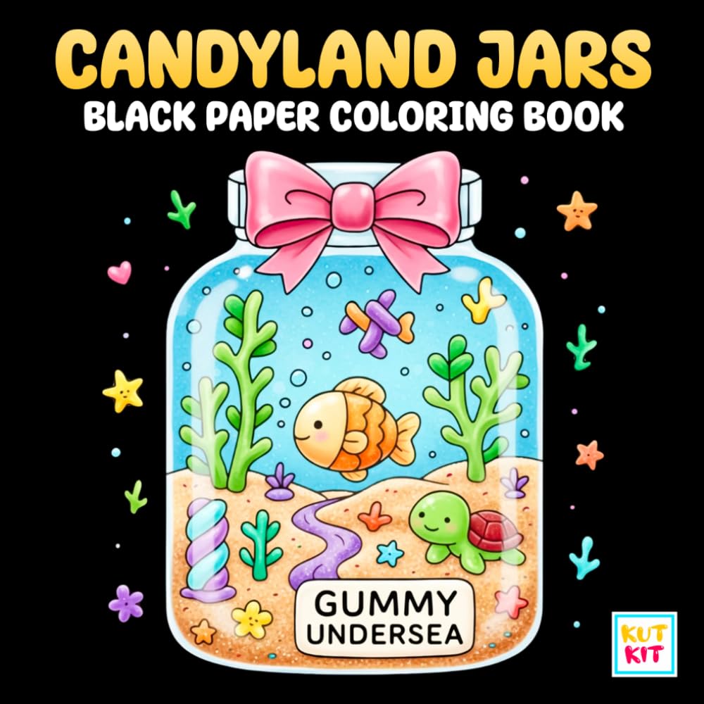 Candyland Jars Black Paper Coloring Book: Cute Candy Scenes, Sweet Jar Designs, Dark Background