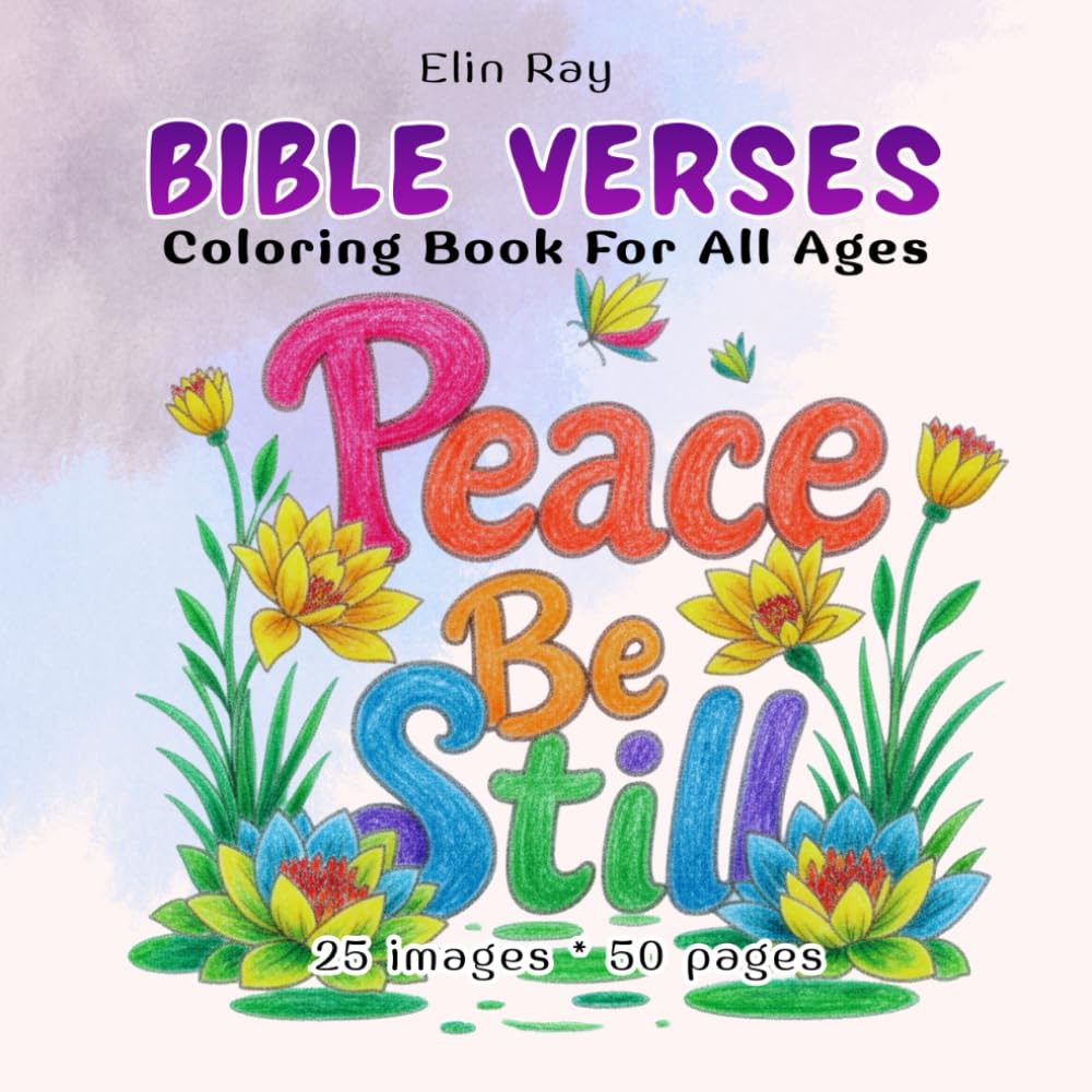 Bible Verses: A Coloring Book For All Ages