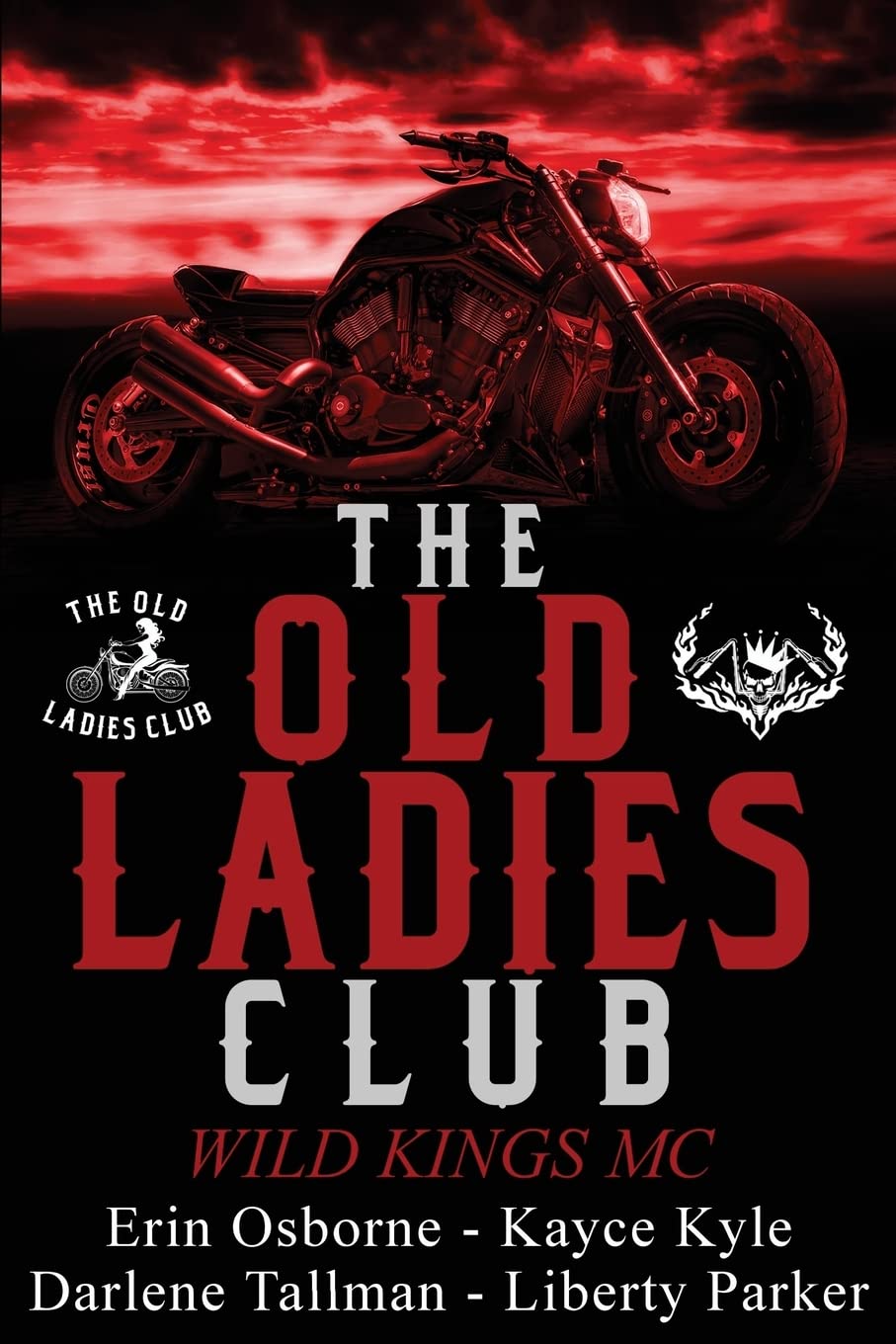 The Old Ladies Club Book 1: Wild Kings MC: Volume 1
