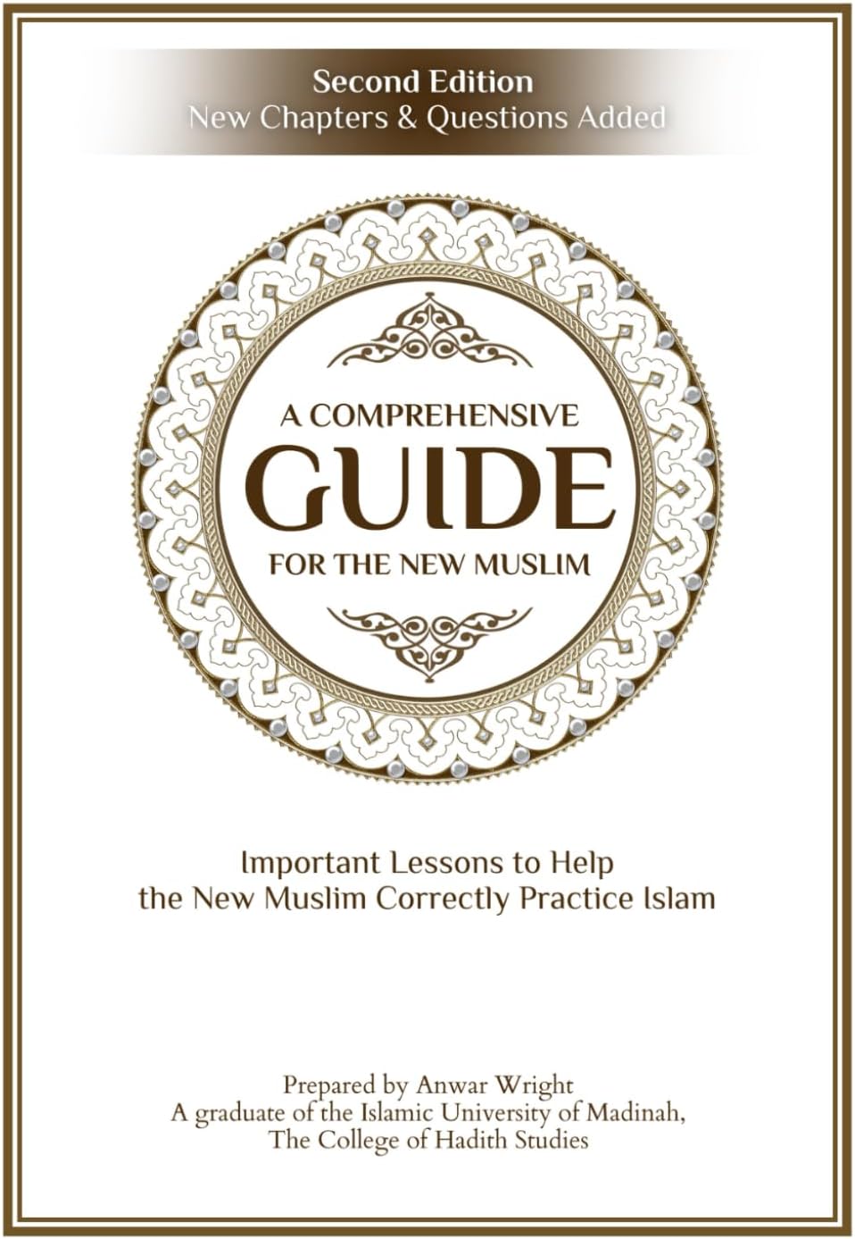 A Comprehensive Guide For the New Muslim
