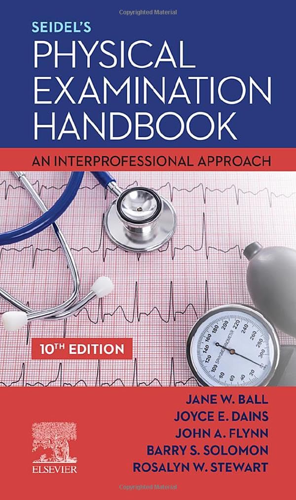 Seidel's Physical Examination Handbook: An Interprofessional Approach