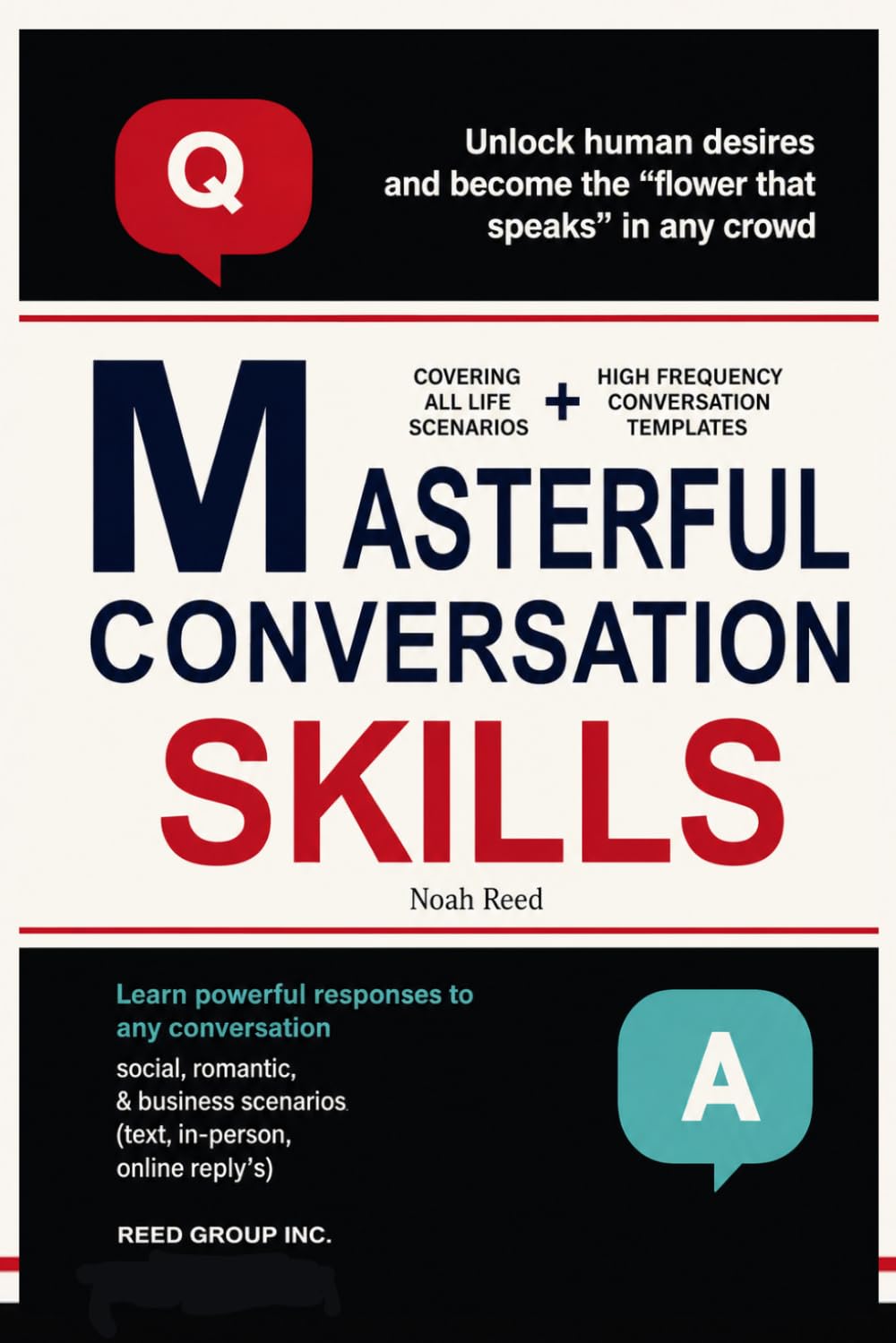 Masterful Conversation Skills: How to Listen Better, Talk to Anyone, and Build Real Connection Without Faking Charisma