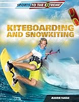 Kiteboarding and Snowkiting 1499435630 Book Cover