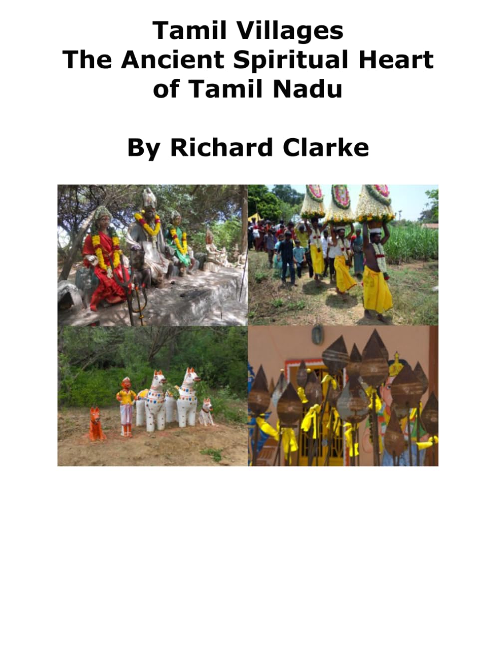 Tamil Villages – The Ancient Spiritual Heart of South India: Exploring the Roots of Tamil Culture: History, Spirituality, and Resilience in South India's Ancient Villages
