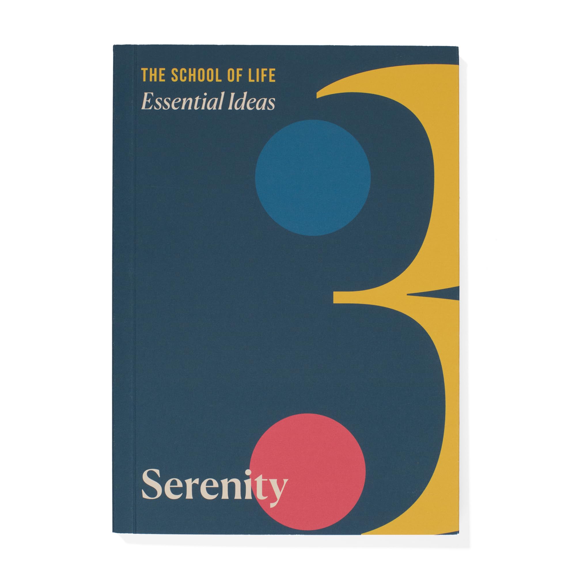 Essential Ideas: Serenity: 3