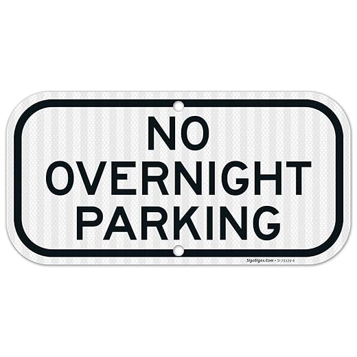No Overnight Parking Sign, (SI-75129) 6x12 Inches, 3M EGP Reflective .040 Aluminum, Fade Resistant, Made in USA
