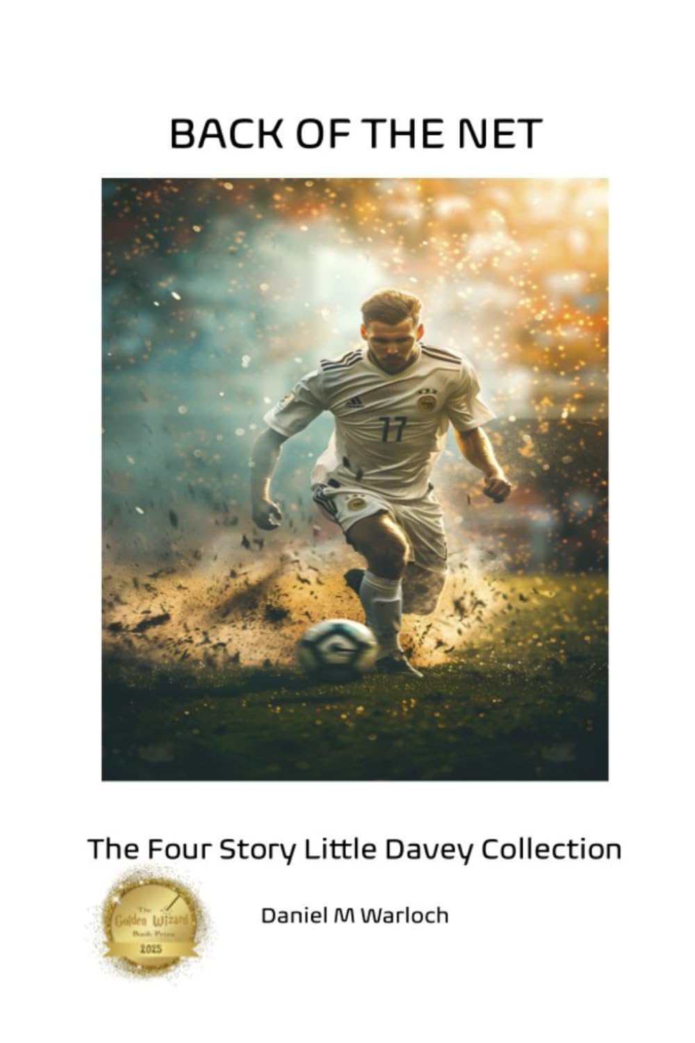 Back of The Net: The Four Story Little Davey Collection