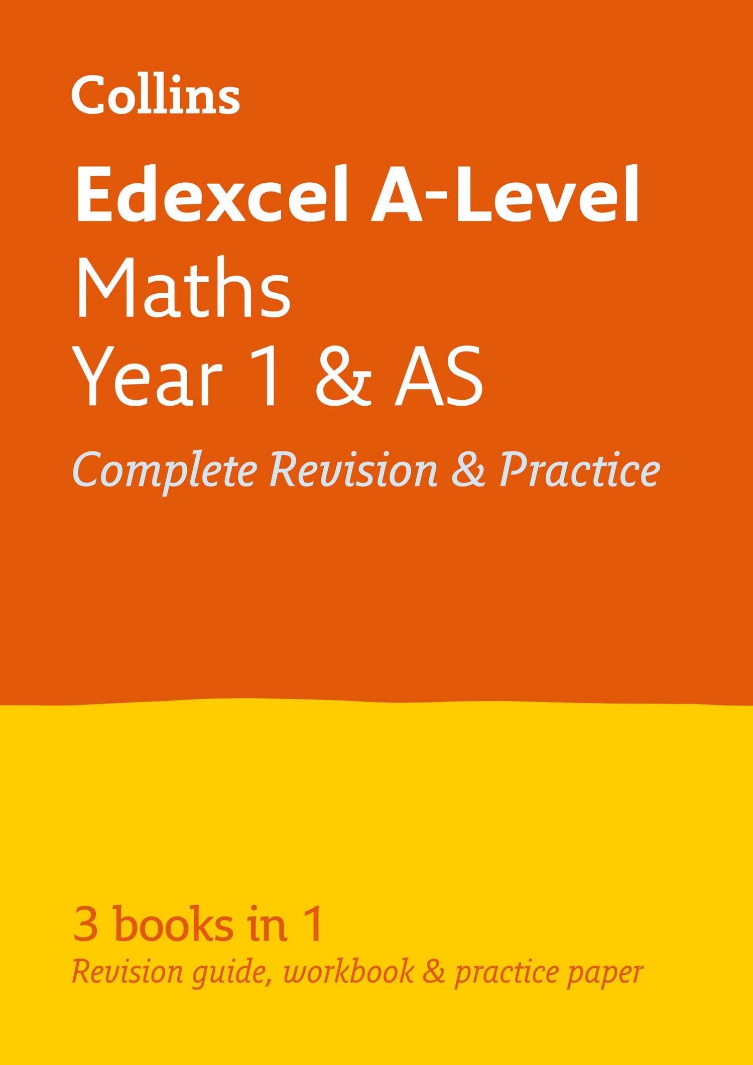 Edexcel Maths A level Year 1 (And AS) All-in-One Complete Revision and Practice: Ideal for the 2027 and 2028 exams (Collins A level Revision)
