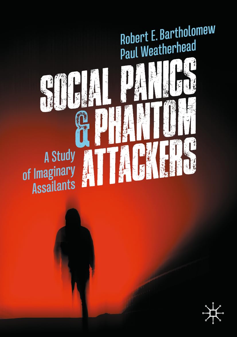 Social Panics & Phantom Attackers by Paul Weatherhead (Paperback Book)