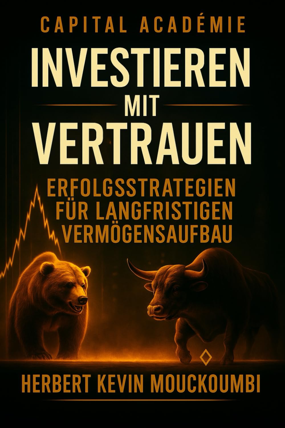 Investieren mit Vertrauen: Erfolgsstrategien für langfristigen Vermögensaufbau