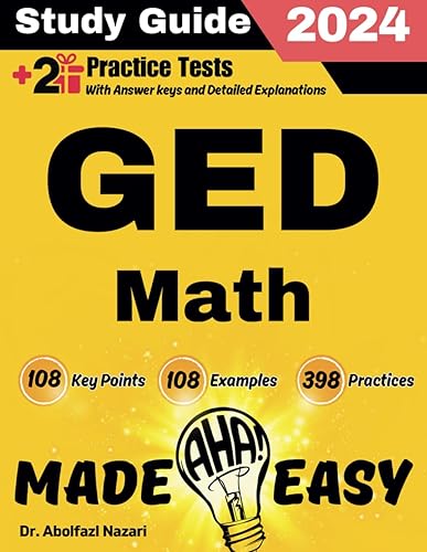 GED Math Made Easy: Study Guide to Ace Your Test With Key Points, Examples, and Practices (GED Math Test Preps, Workbooks, Study Guides, and Practice Tests.)